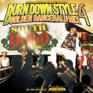 BURN DOWN STYLE -GOLDEN DANCEHALL MIX 4-