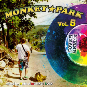 MONKEY PARK Vol.5 –COVER REMIX-