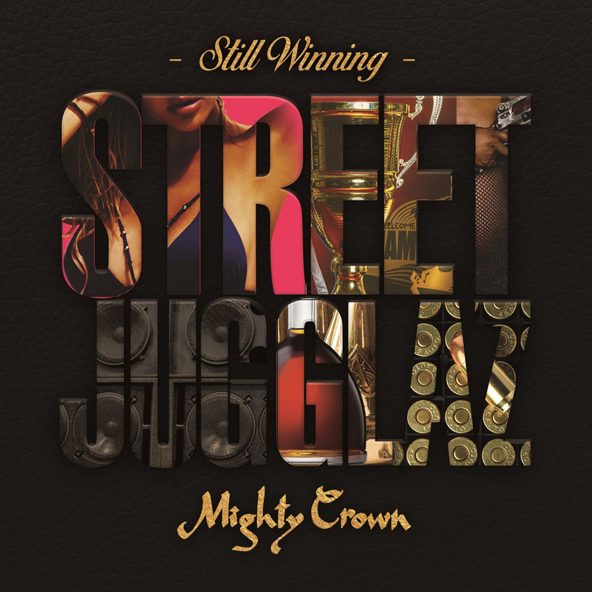 STREET JUGGLAZ -STILL WINNING-