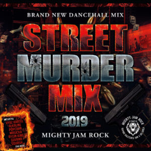 STREET MURDER MIX 2019