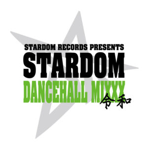 STARDOM DANCEHALL MIXXX 令和