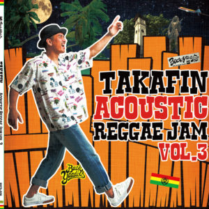 TAKAFIN Acoustic Reggae Jam VOL.3