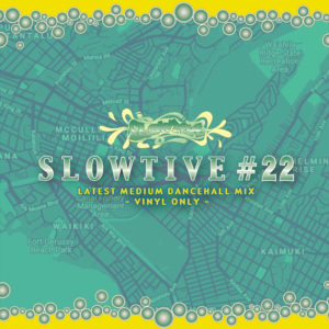 SLOWTIVE #22