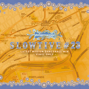 SLOWTIVE #23