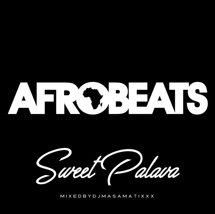 AFRO BEATS Sweet Palava