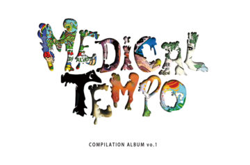 MEDICAL TEMPO RECORDS・9/9発売