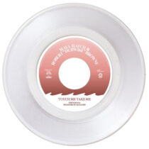 ”TOUCH ME TAKE ME” VORTEX RECORDS 7inch 2/9発売