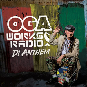OGA WORKS RADIO MIX VOL.19 -DI ANTHEM
