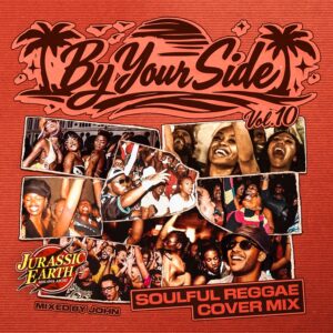 BY YOUR SIDE vol.10-SOULFUL REGGAE COVER MIX-